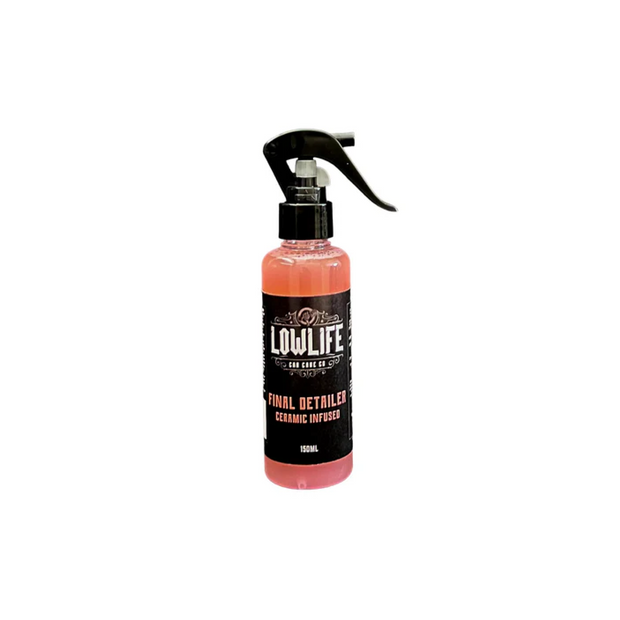 Lowlife Final Detailer (Ceramic Infused)